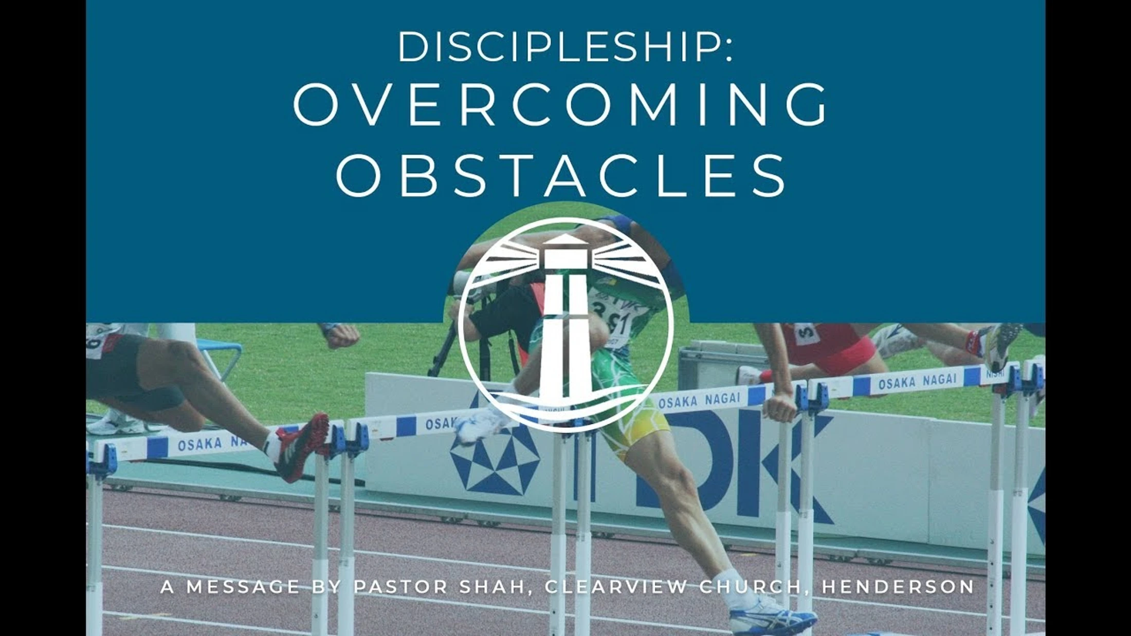 Discipleship: Overcoming Obstacles