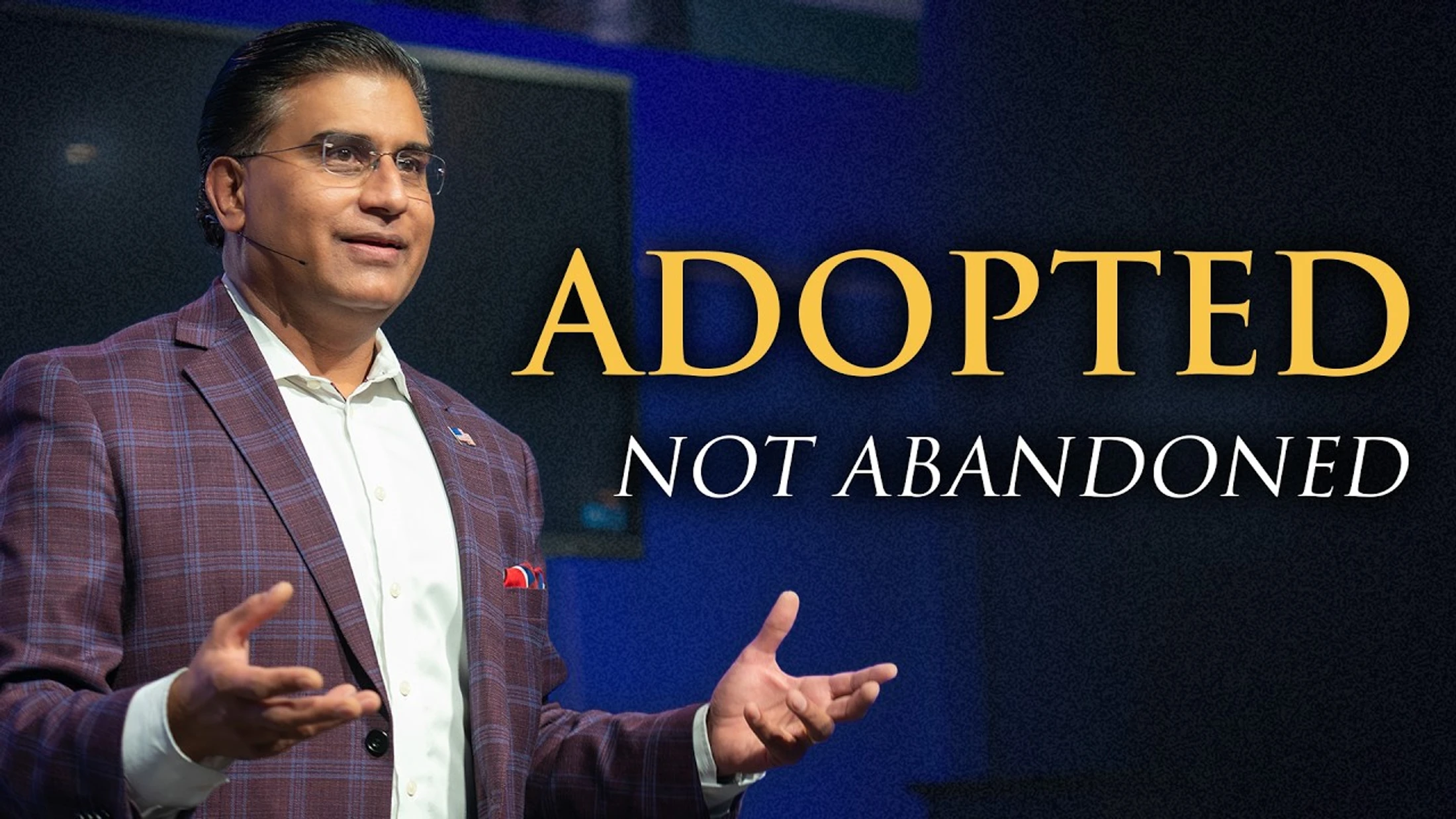 You Are Adopted, Not Abandoned