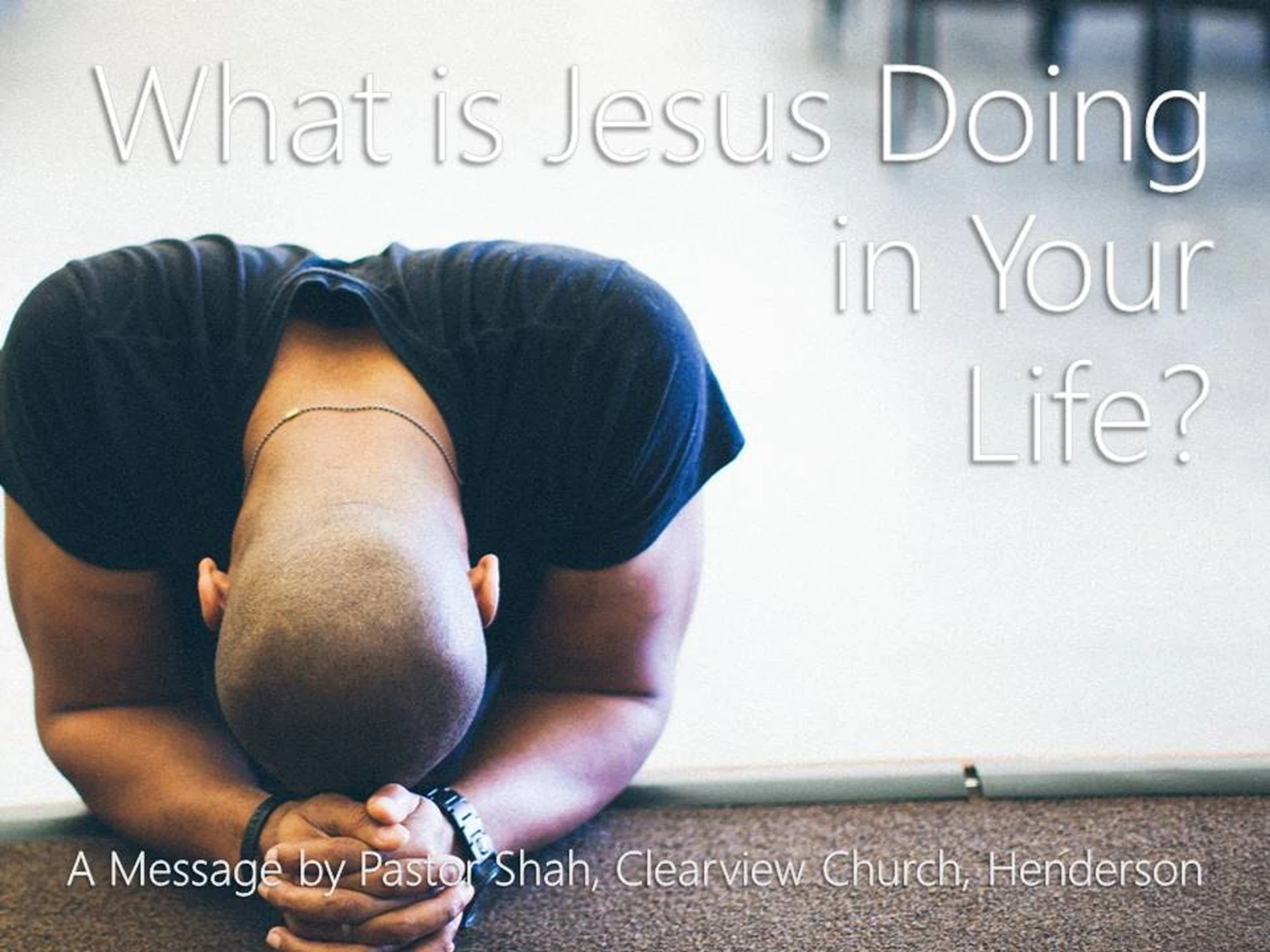 What is Jesus Doing in Your Life?--Part 2