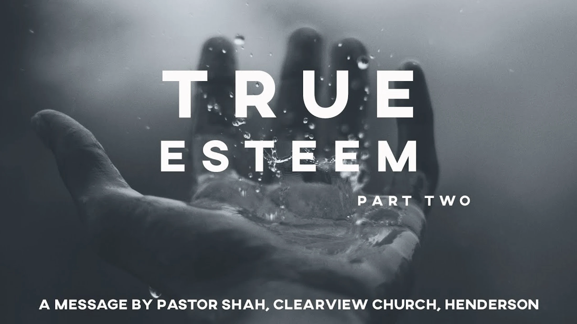 True Esteem (Part Two)