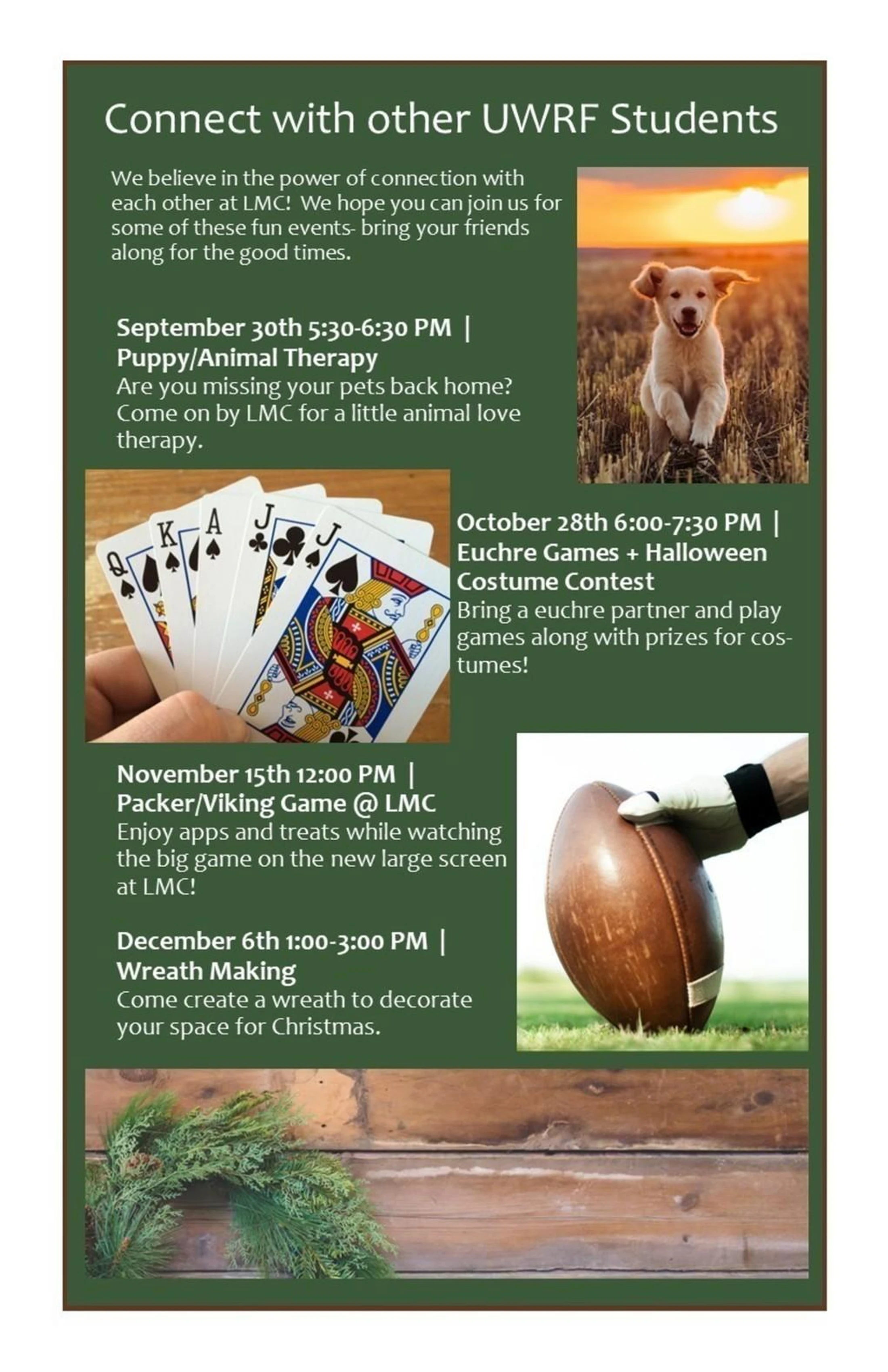 A green flyer for UWRF students advertising fall events: Puppy Therapy, Euchre & Halloween Contest, Packer/Viking Game viewing, and Wreath Making.