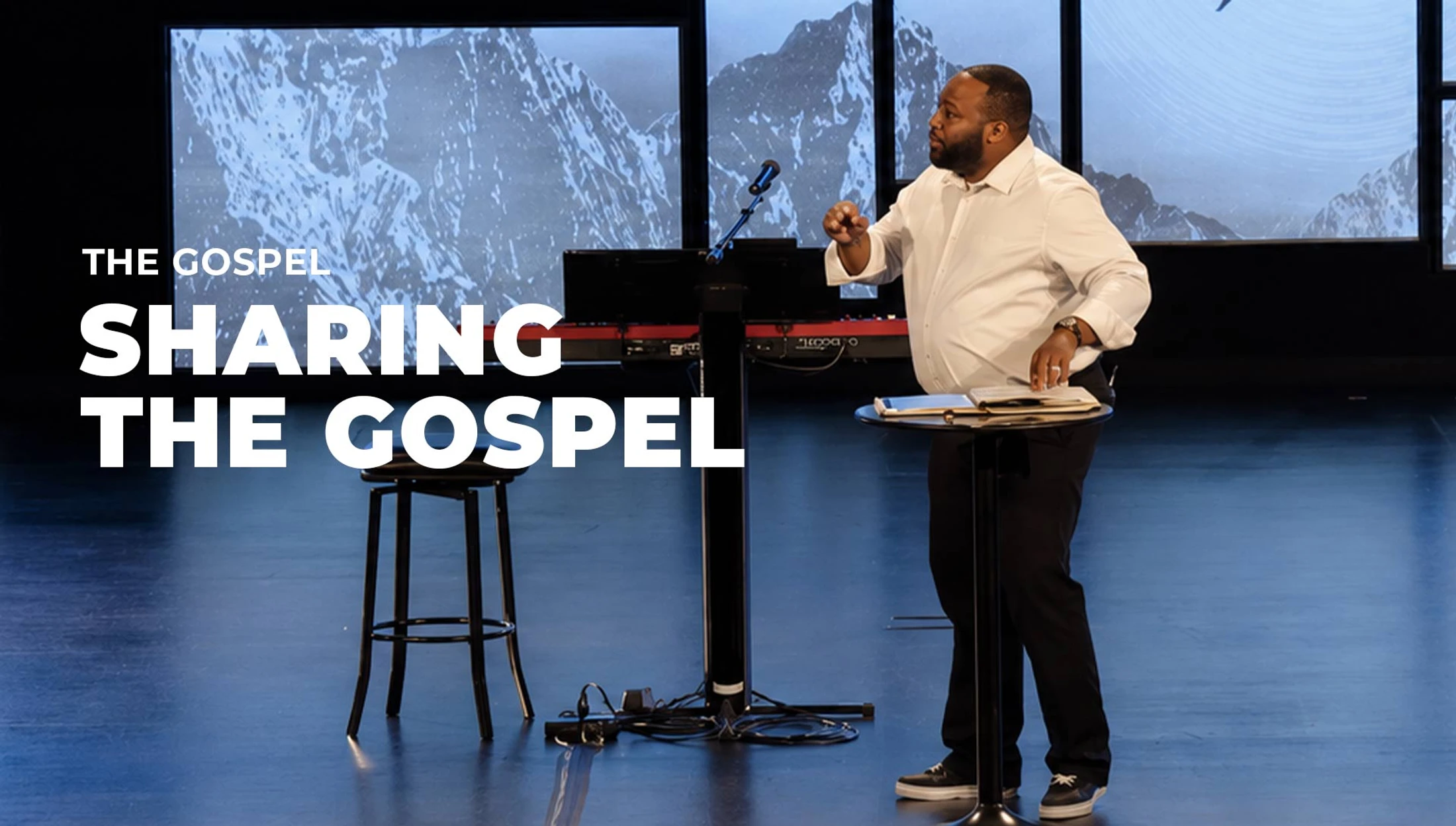The Gospel: Sharing the Gospel