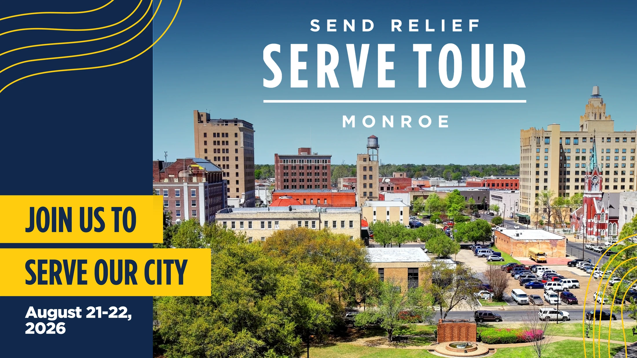 Promotional graphic for the Send Relief Serve Tour in Monroe on August 21-22, 2026. The background shows a sunny day over the Monroe city skyline.