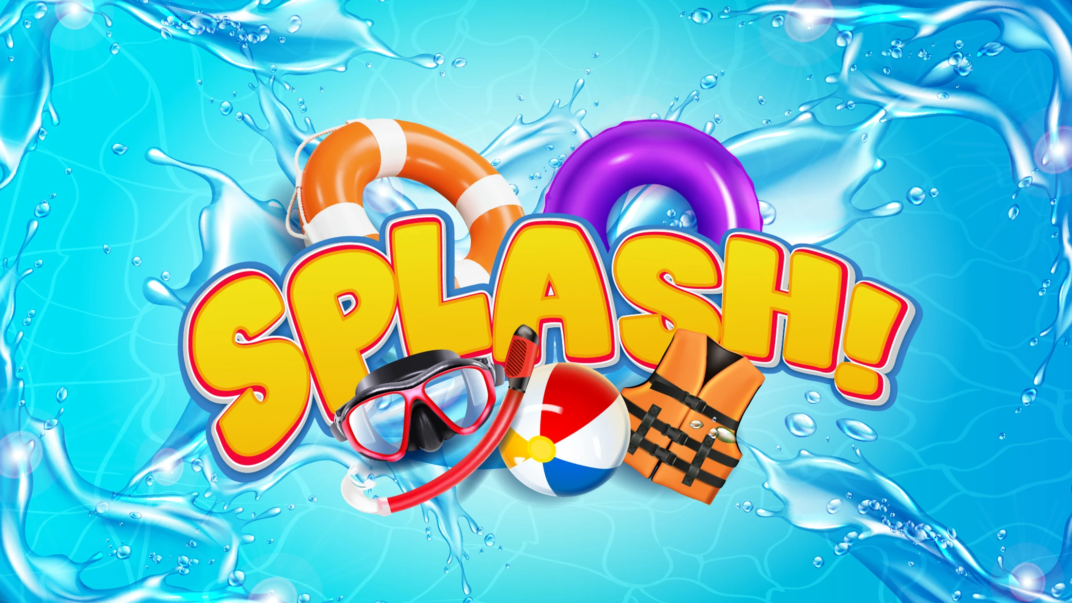 The word SPLASH! in bright yellow text on a blue water background, surrounded by pool toys like a life preserver, beach ball, snorkel, and life jacket.