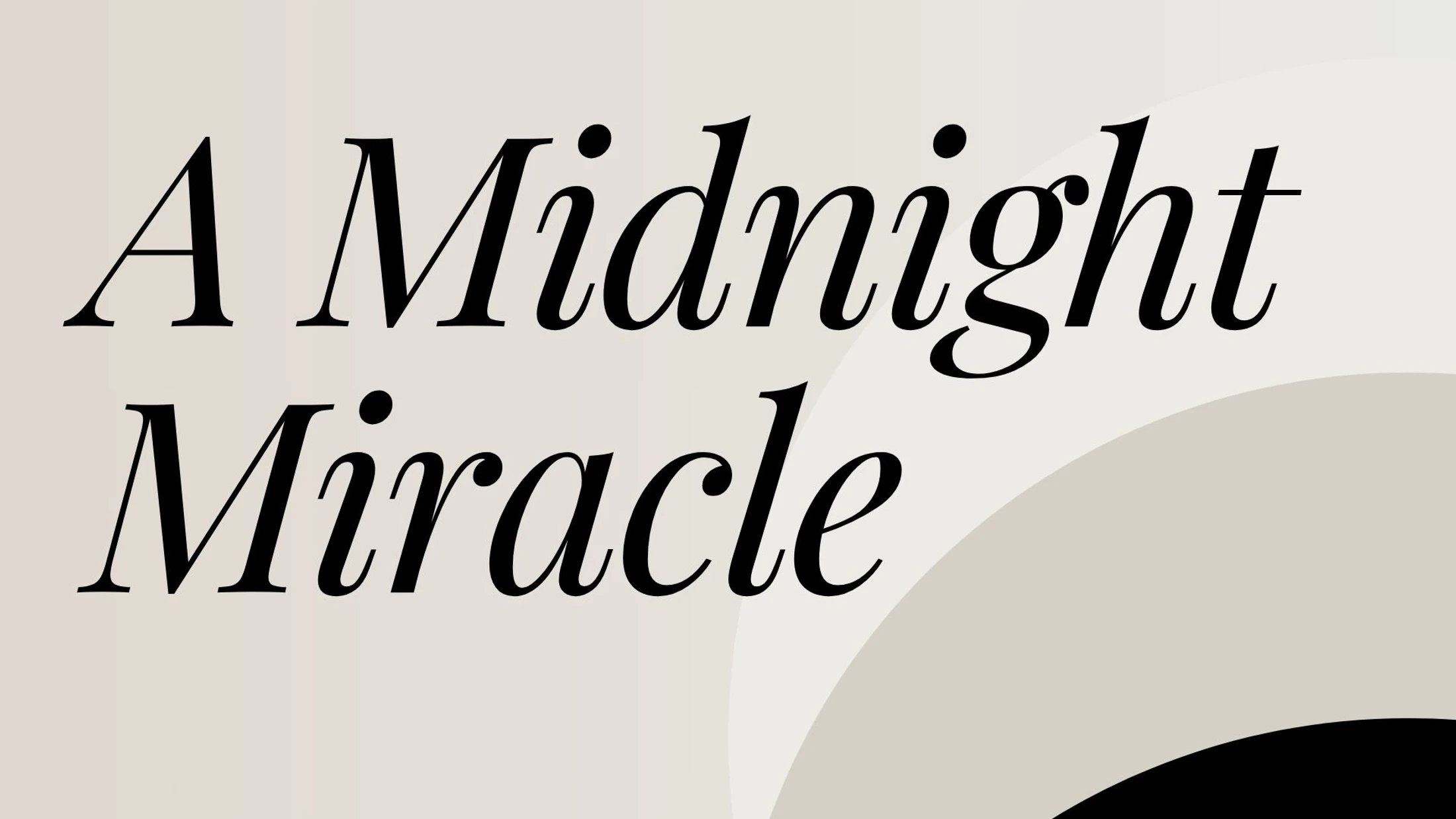 The words 'A Midnight Miracle' in an elegant black serif font against a light background with abstract beige and black curved shapes.