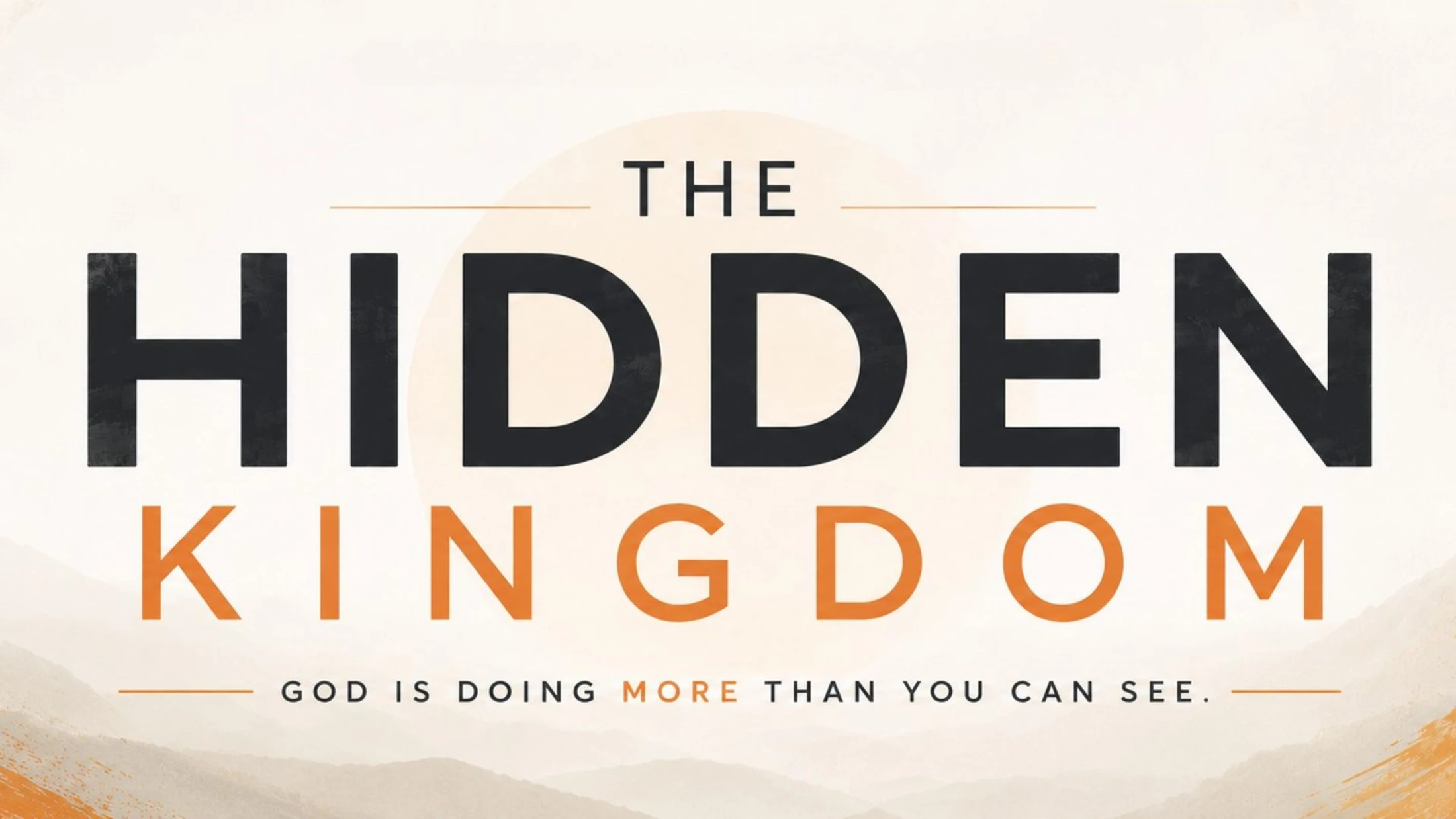 "The Hidden Kingdom" - Week 2 Bible Reading Plan