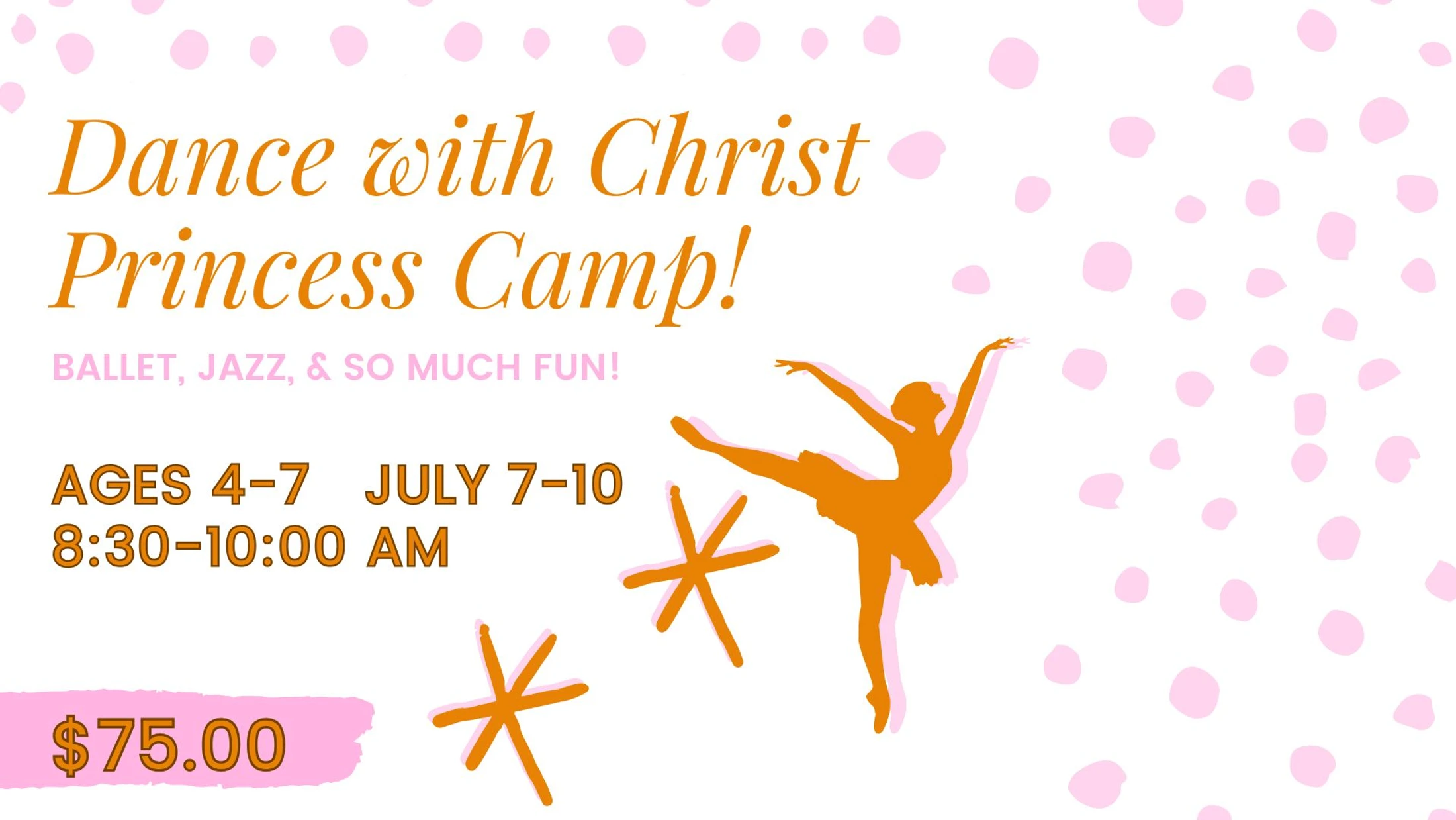Grace in Motion - Dance with Christ Princess Camp!