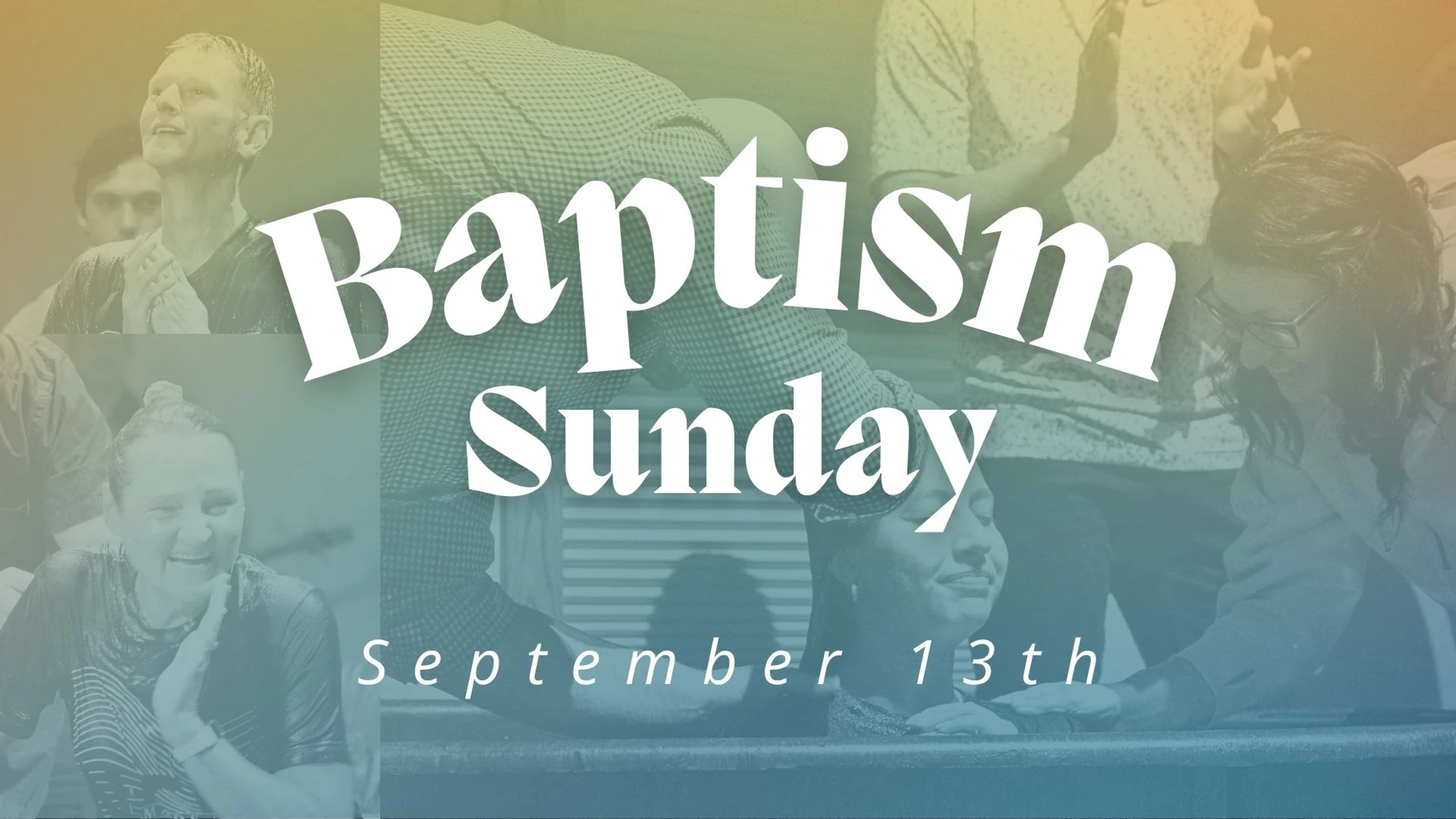 Baptism Sunday September 13th