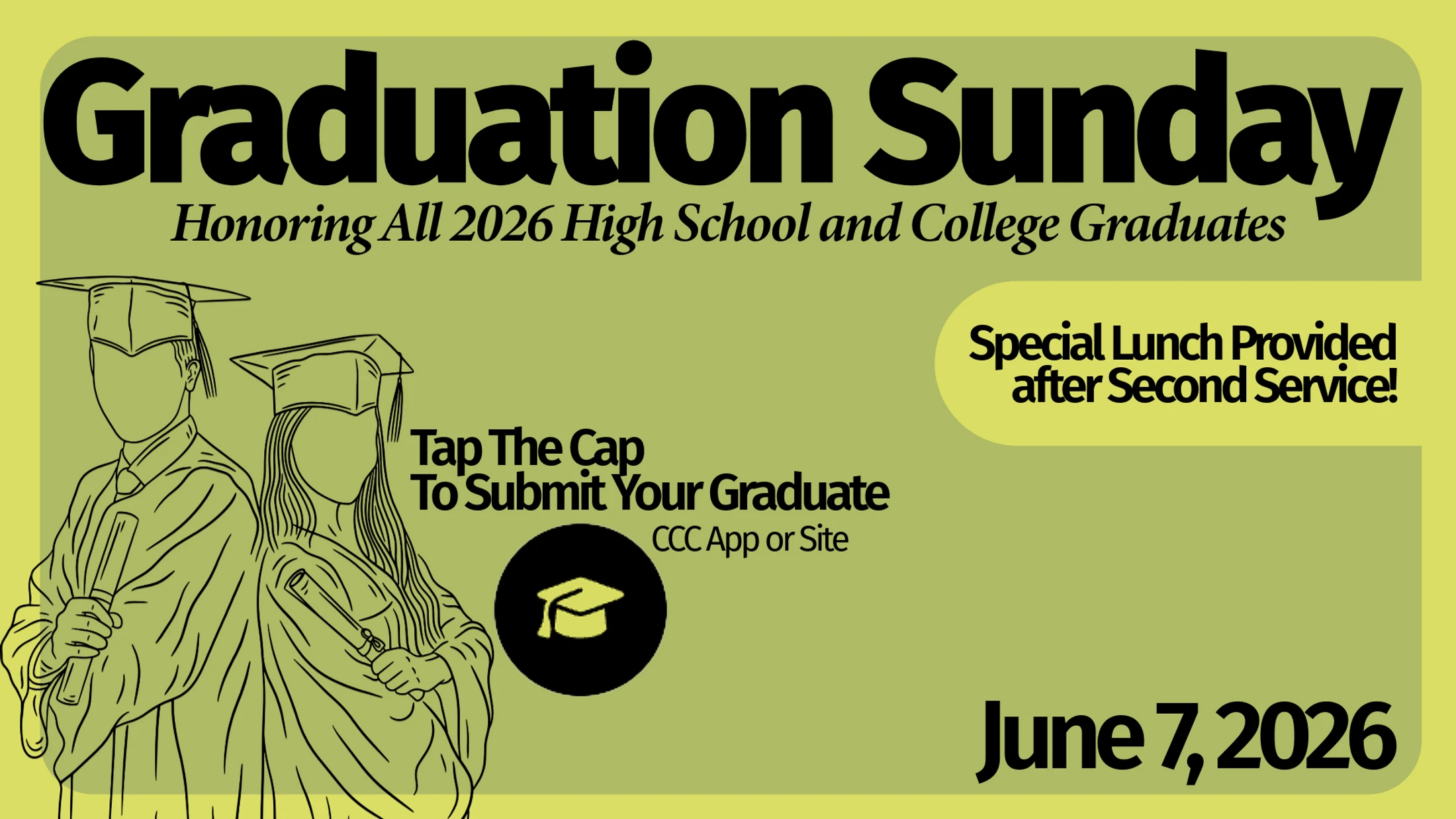 An announcement for Graduation Sunday on June 7, 2026, honoring high school and college graduates, with an illustration of two students in caps and gowns.