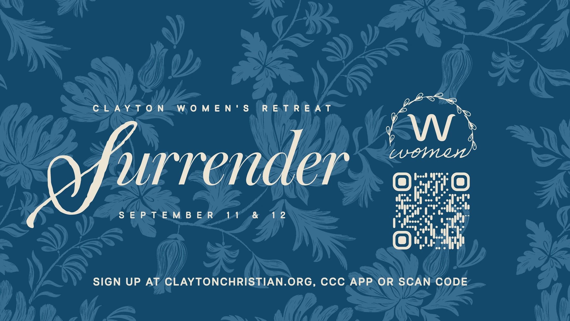 A promotional graphic for the Clayton Women's Retreat, themed 'Surrender,' on September 11 & 12. It features a blue floral background and a QR code.