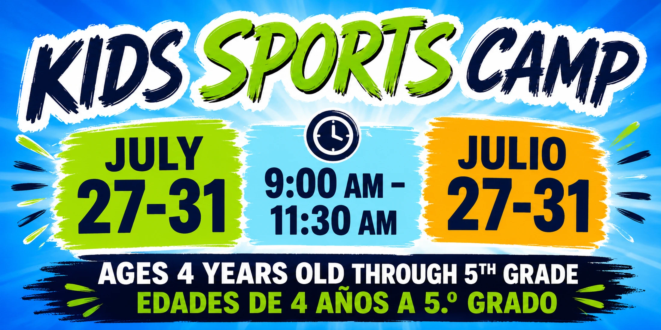 A colorful flyer for a Kids Sports Camp from July 27-31, 9:00 to 11:30 AM, for ages 4 to 5th grade. The information is presented in English and Spanish.