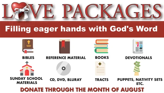 A flyer for a 'Love Packages' donation drive. It lists needed items like Bibles, books, and Sunday school materials to be donated through August.