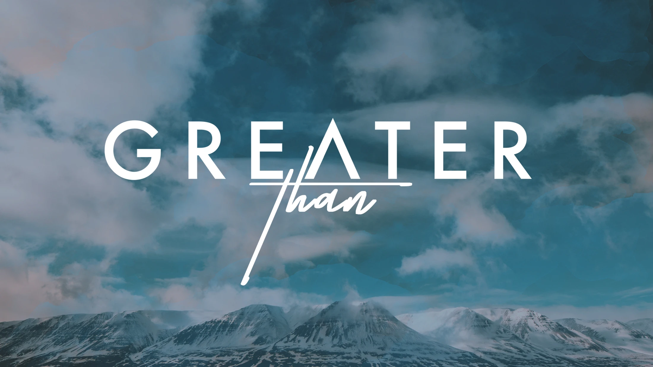 Greater Than