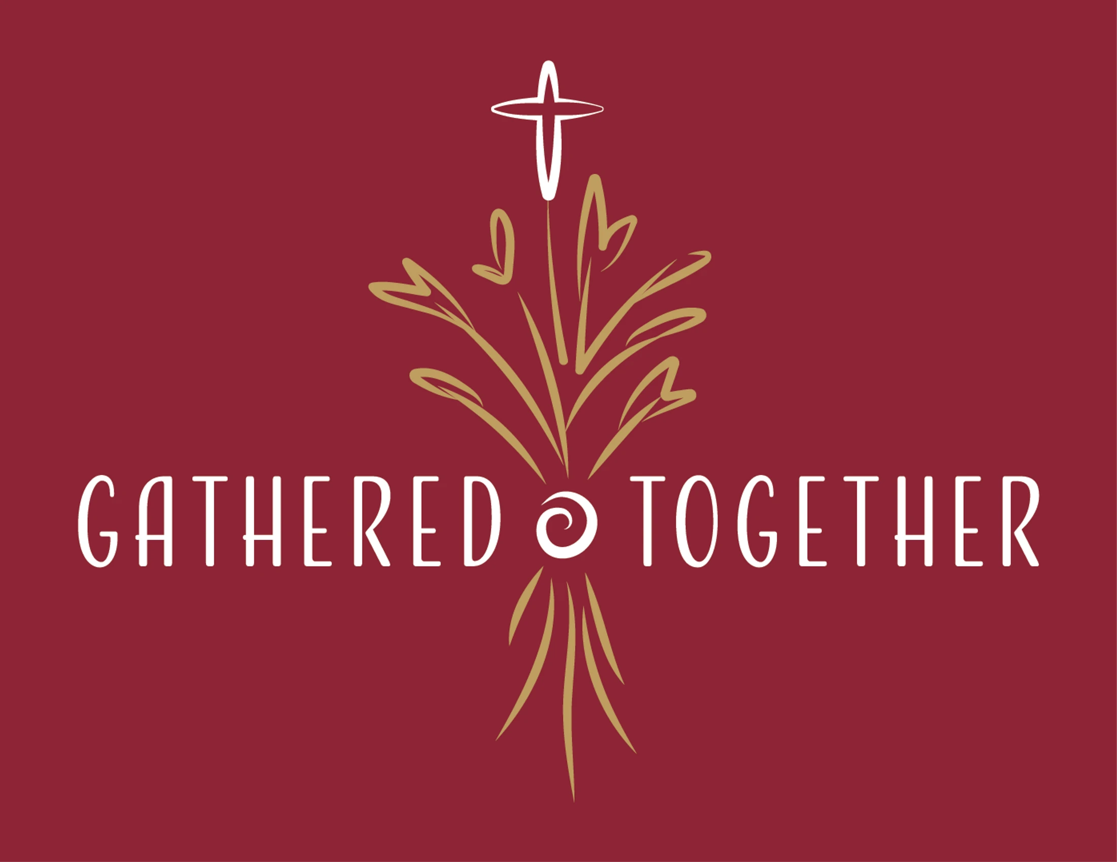 Gathered Together