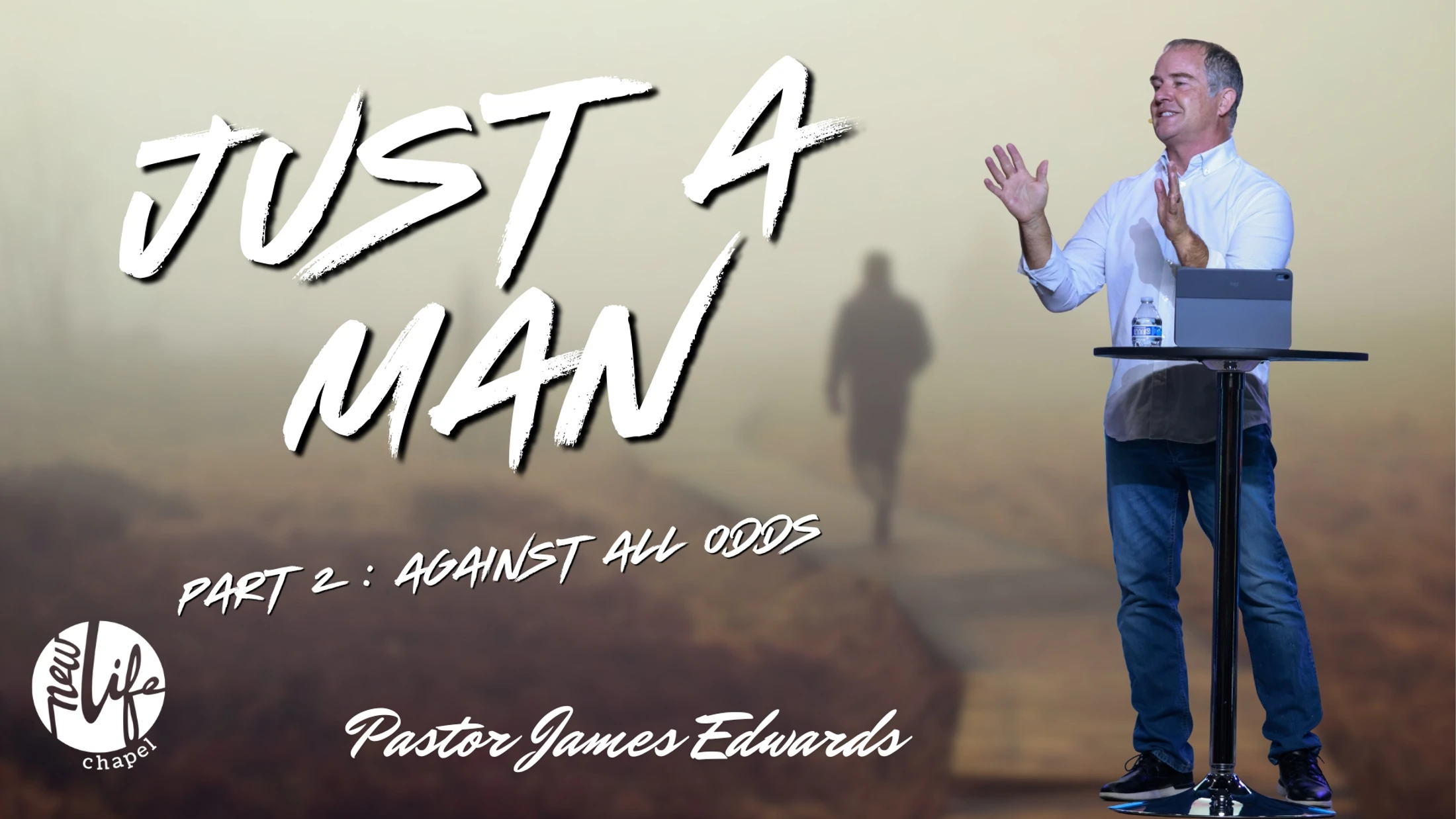 Just A Man: Against All Odds