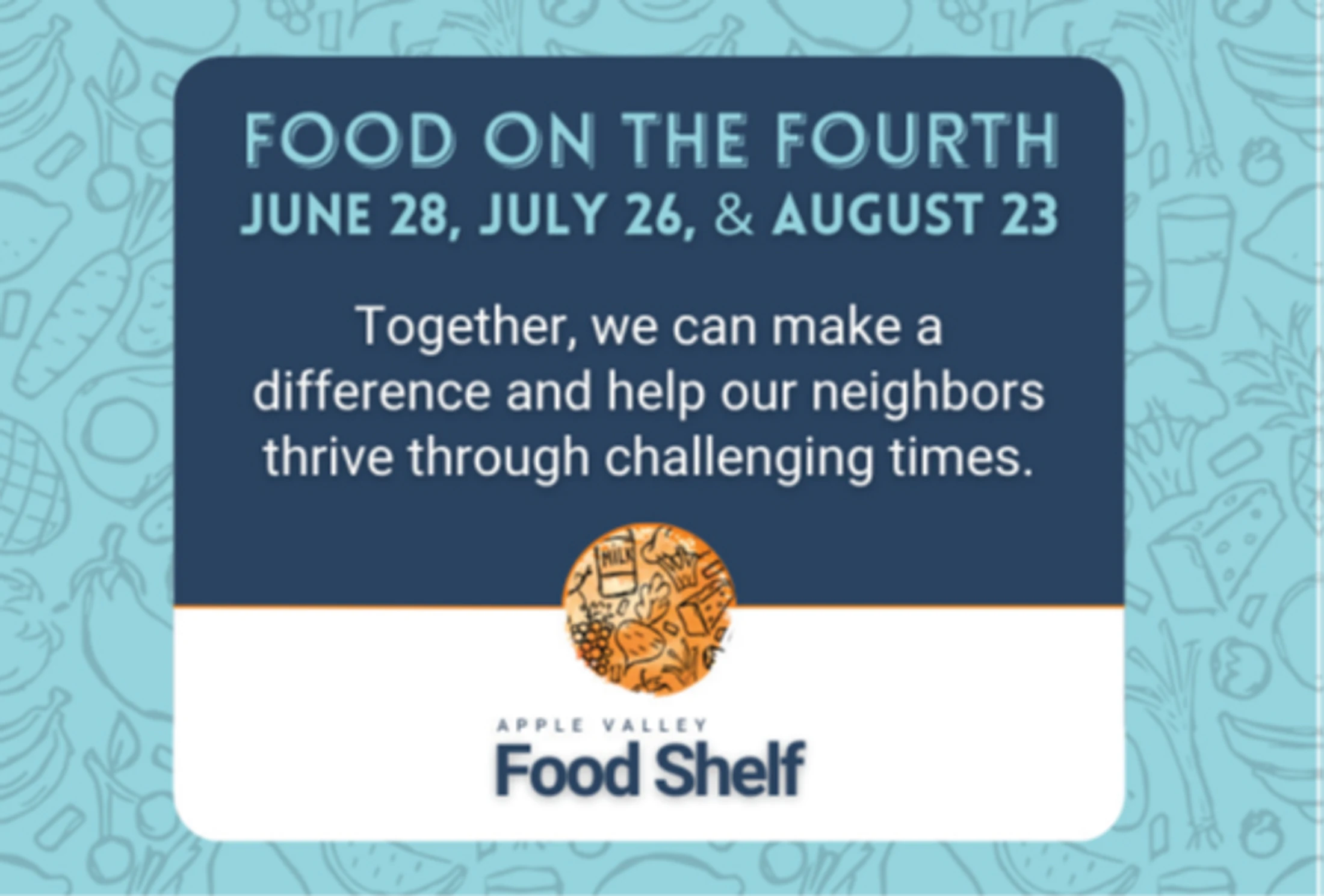 A promotional graphic for the 'Food on the Fourth' event with dates June 28, July 26, and August 23, from the Apple Valley Food Shelf.