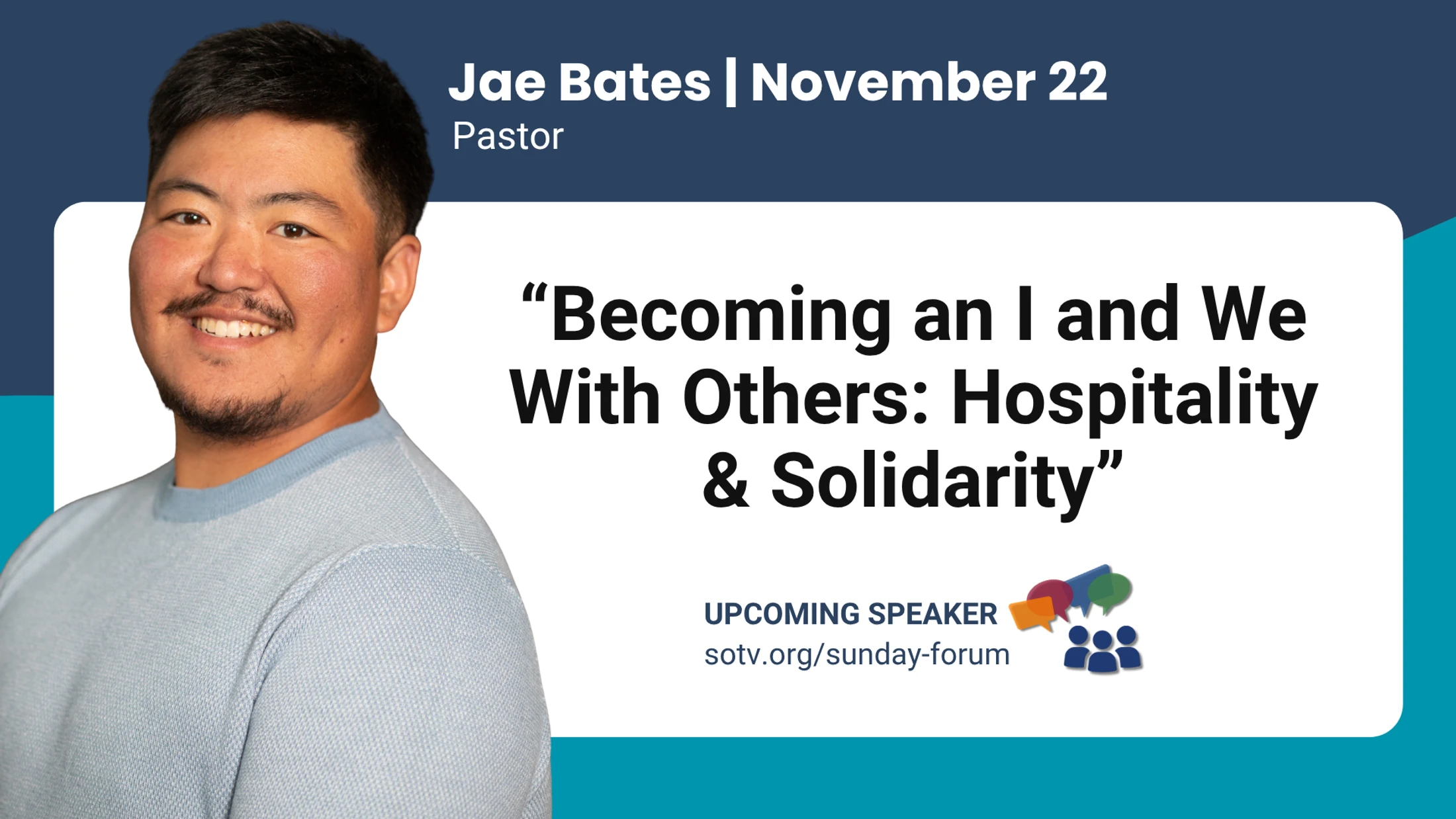 A promotional graphic for an event featuring a photo of Pastor Jae Bates. Text reads, "Becoming an I and We With Others: Hospitality & Solidarity" on Nov. 22.