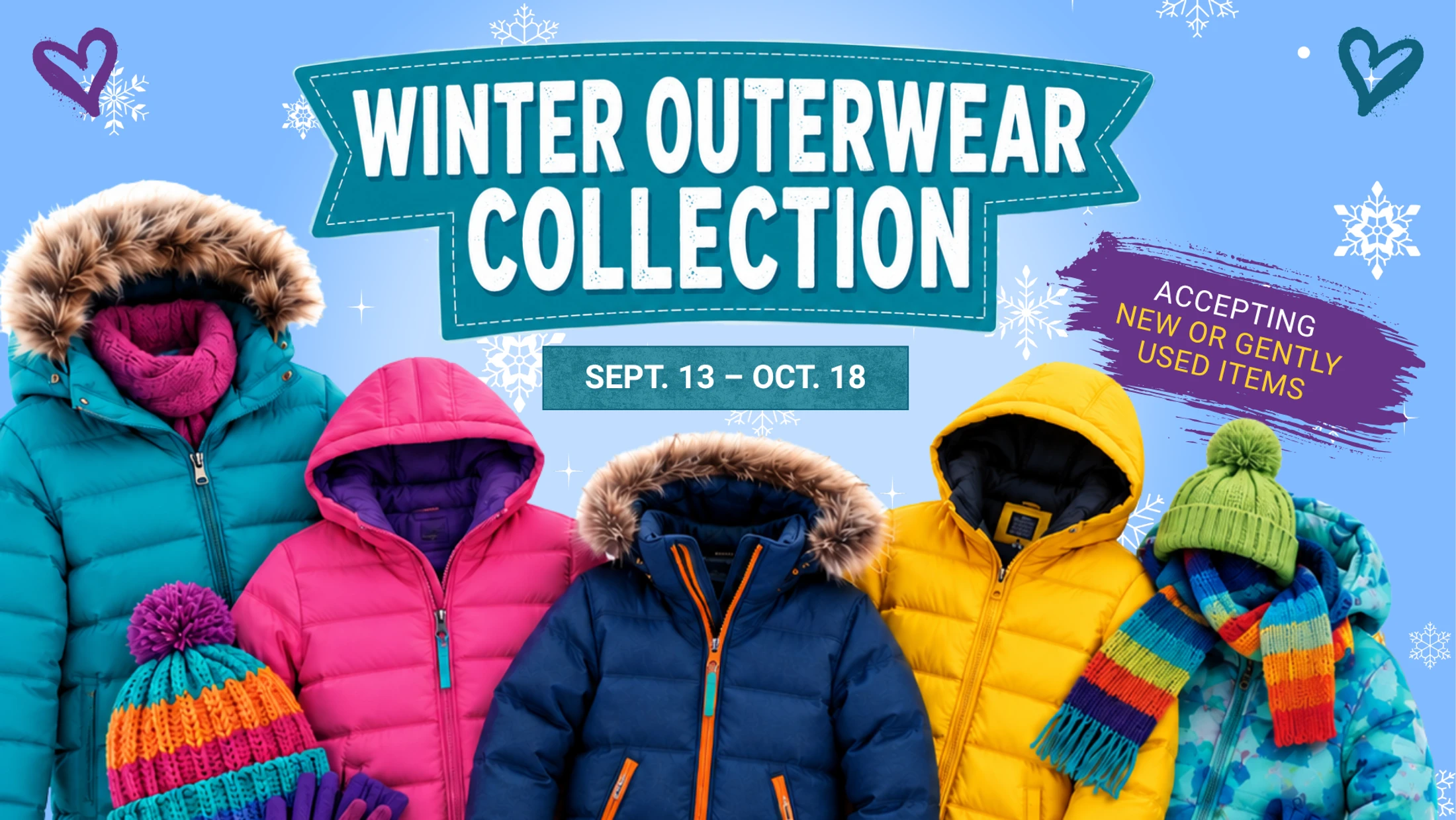 A colorful graphic advertising a winter outerwear collection drive, showing several kids' puffer jackets, hats, and scarves. Text says Sept. 13 - Oct. 18.