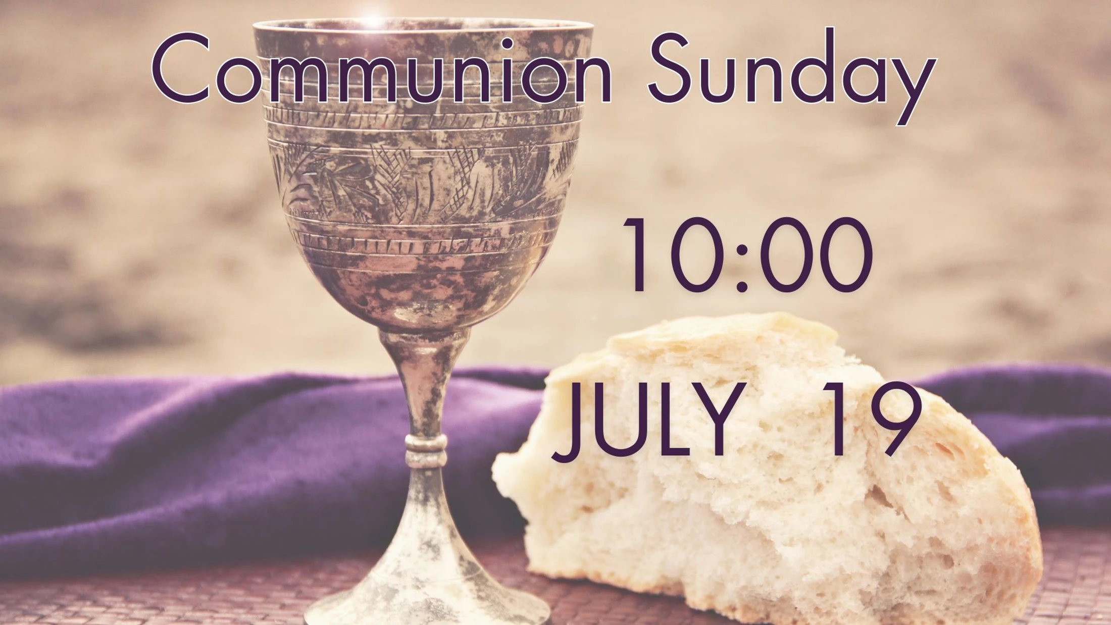 Communion Sunday July 19