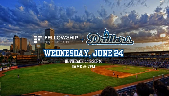 A promotional graphic for an event at a baseball game with a sunset city skyline view. Text says Fellowship Bible Church plus Drillers, Wednesday, June 24.