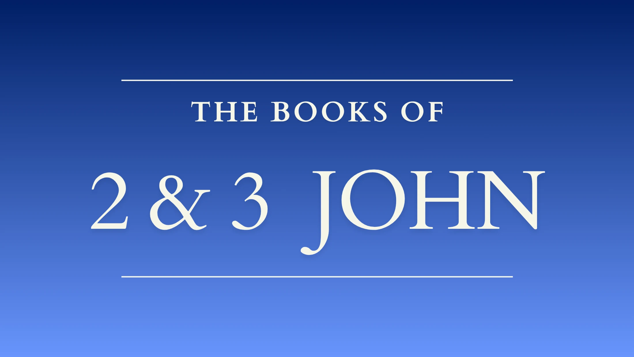 2nd & 3rd John