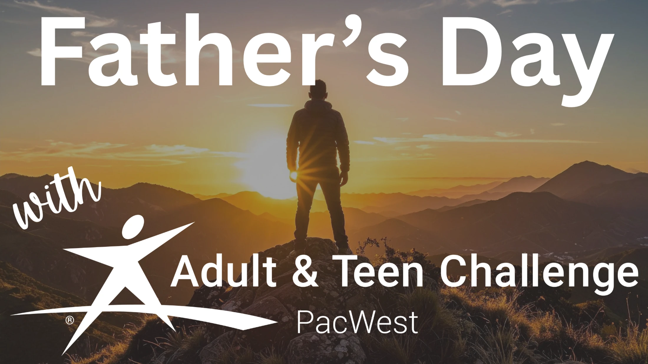 Fathers Day - Adult & Teen Challenge