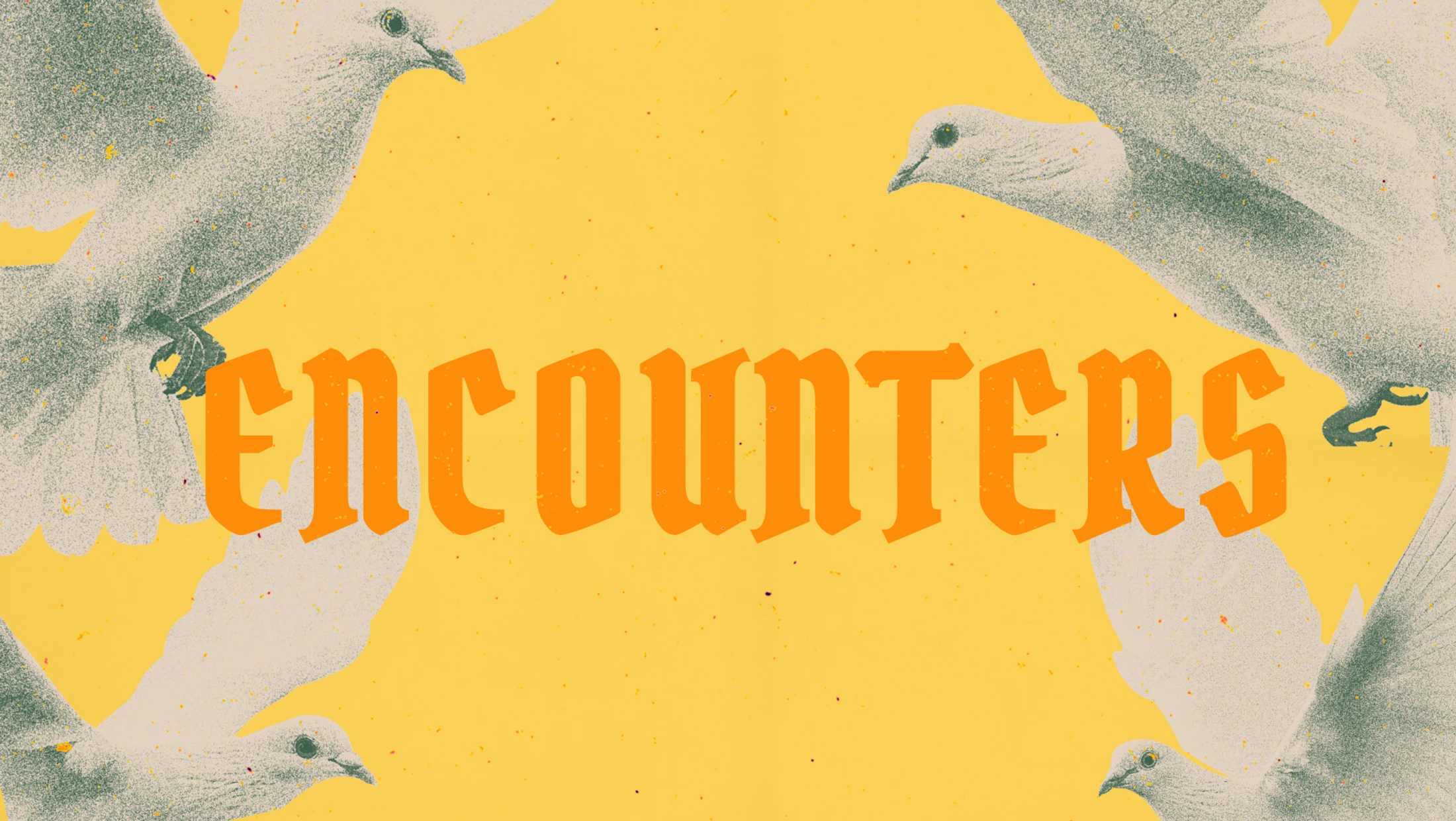 Encounters - Week 4