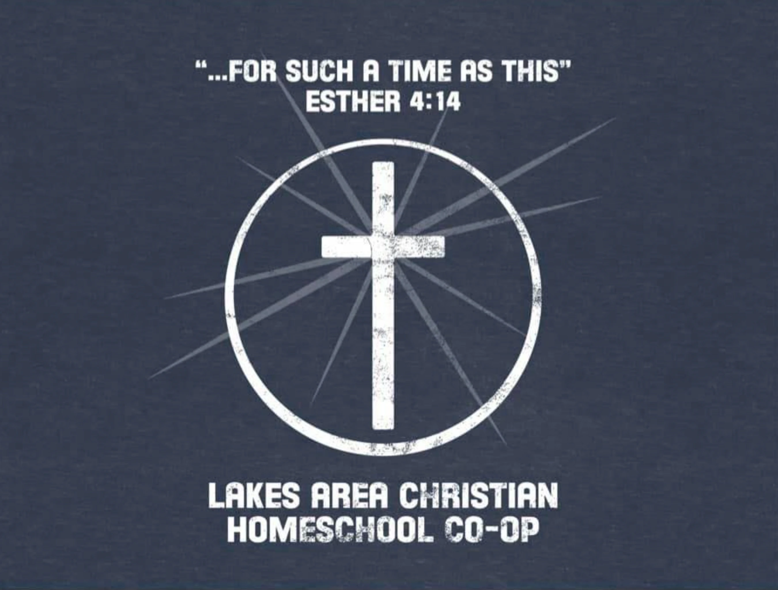 Logo for a Christian homeschool co-op featuring a white cross in a circle and the Bible verse Esther 4:14, "...For Such A Time As This," on a blue background.