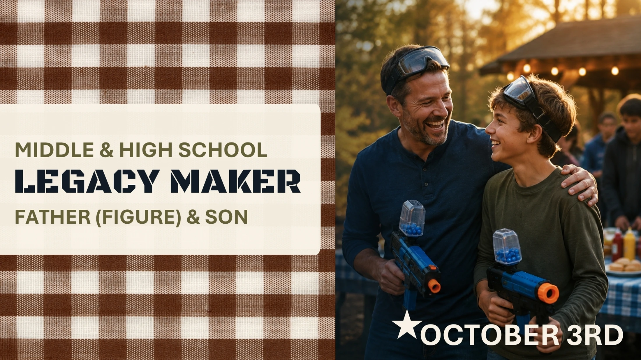 A father and son laugh while holding toy guns at an outdoor event. Text on a gingham background reads 'Legacy Maker Father (Figure) & Son, October 3rd'.