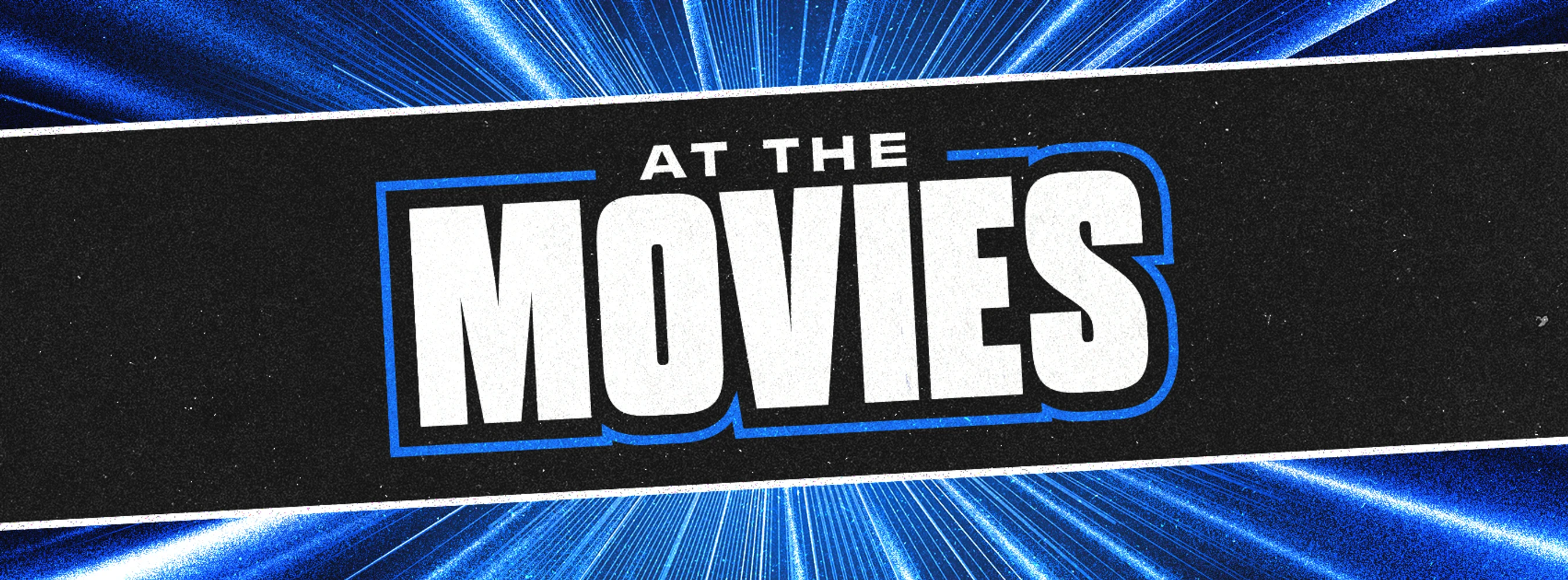 <i></i><b></b><b></b><div><div><div><b><span class="h4">AT THE MOVIES</span></b></div></div></div>