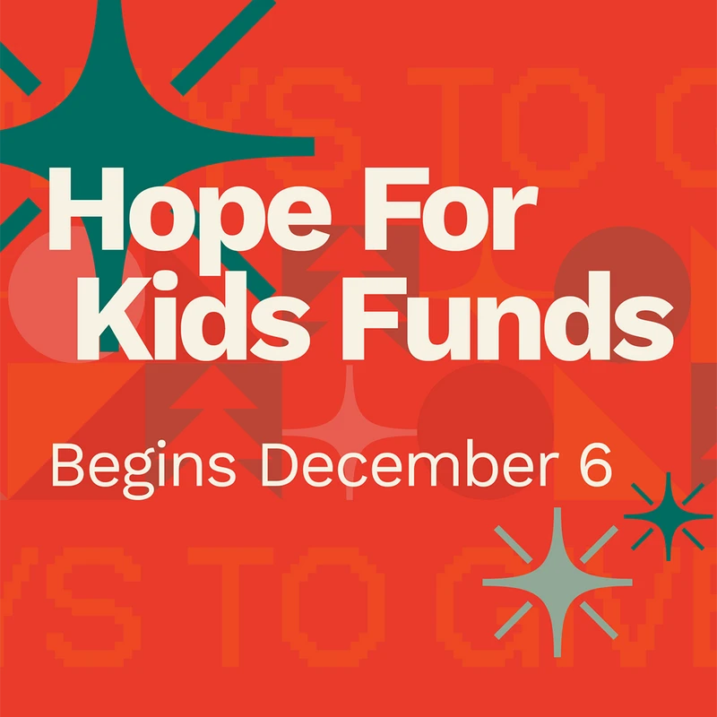 A red and teal graphic announcing the Hope For Kids Funds campaign, which begins December 6. The design features modern starburst shapes.
