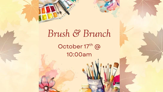 An invitation for a 'Brush & Brunch' event on October 17th at 10:00am, decorated with watercolor art supplies and an autumn leaves background.