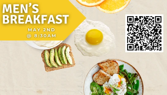 An event poster for a Men's Breakfast on May 2nd at 8:30 AM, featuring photos of eggs, avocado toast, and a QR code on a cream-colored background.