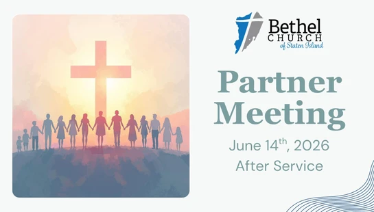 An announcement for a Partner Meeting at Bethel Church of Staten Island, showing people holding hands before a cross. The event is on June 14th, 2026.