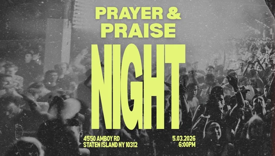 A promotional graphic for a "Prayer & Praise Night" with lime green text over a grainy, black-and-white photo of a large crowd. Event details are at the bottom.
