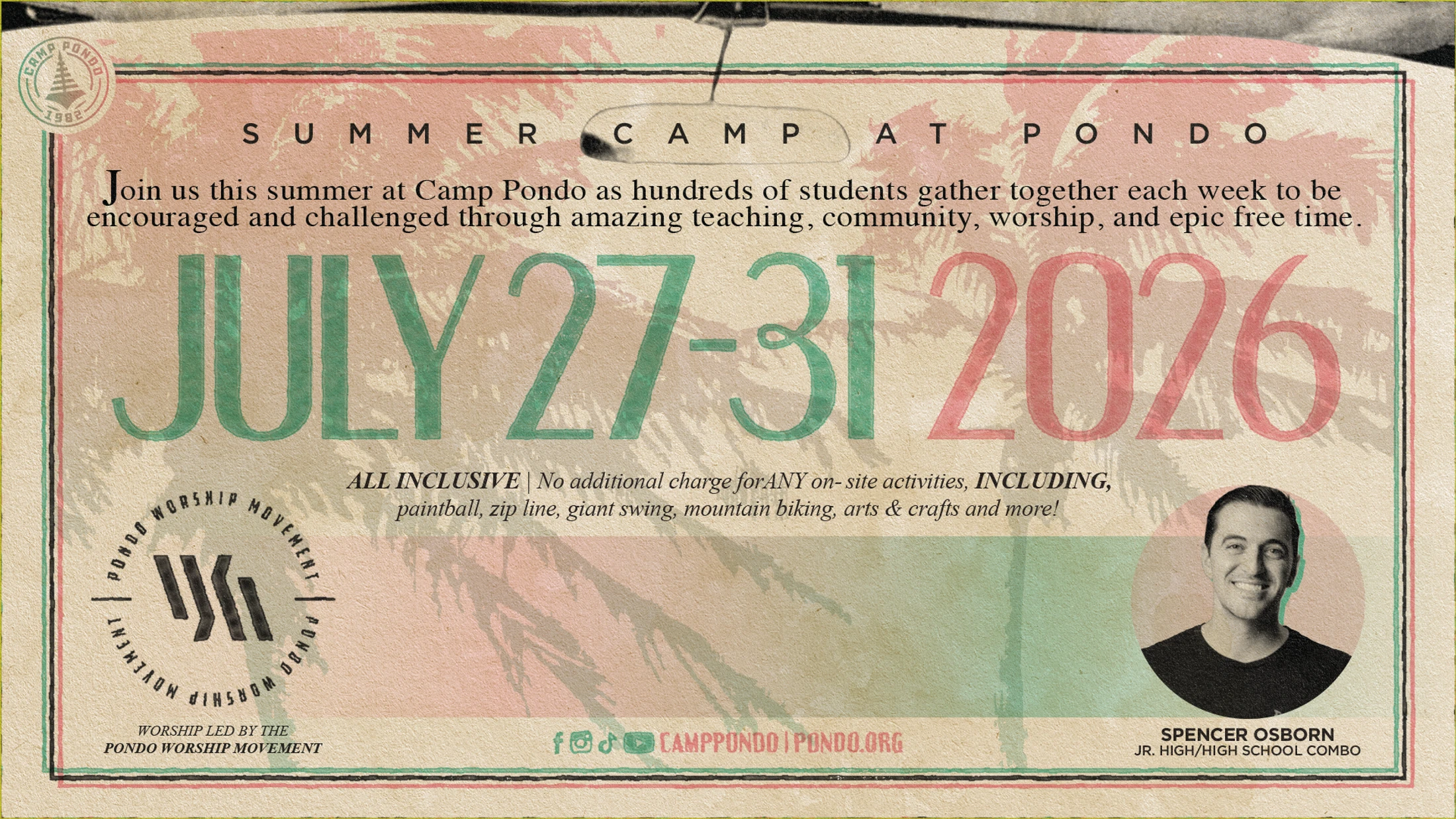 A promotional flyer for Summer Camp at Pondo, July 27-31, 2026, featuring speaker Spencer Osborn, worship, and a list of all-inclusive activities.