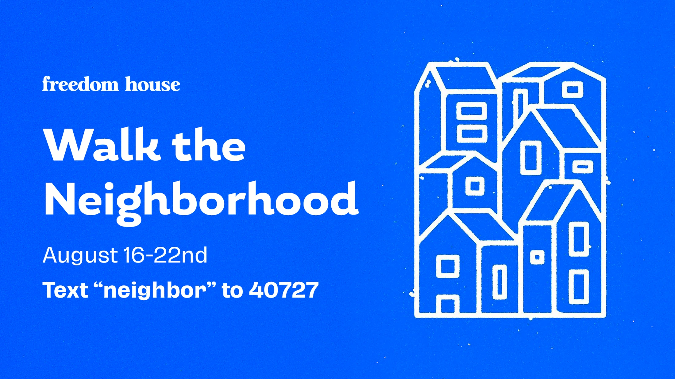 Walk the Neighborhood