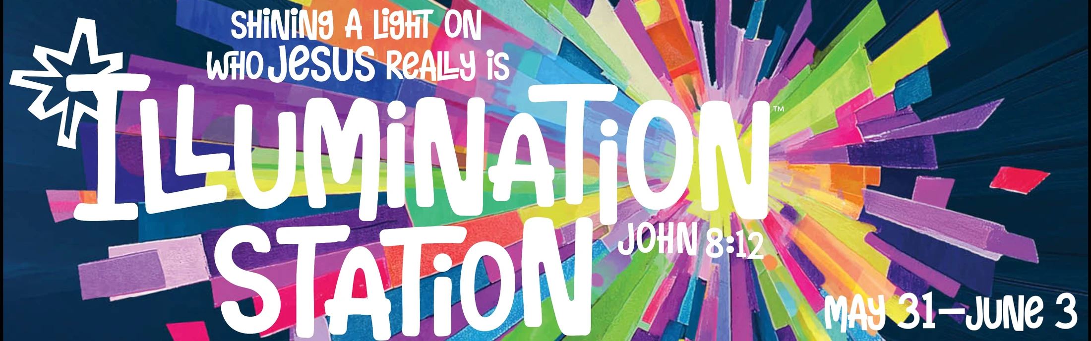 A colorful event banner for 'Illumination Station' with an abstract light burst background. Text reads 'Shining a light on who Jesus really is' and event dates.