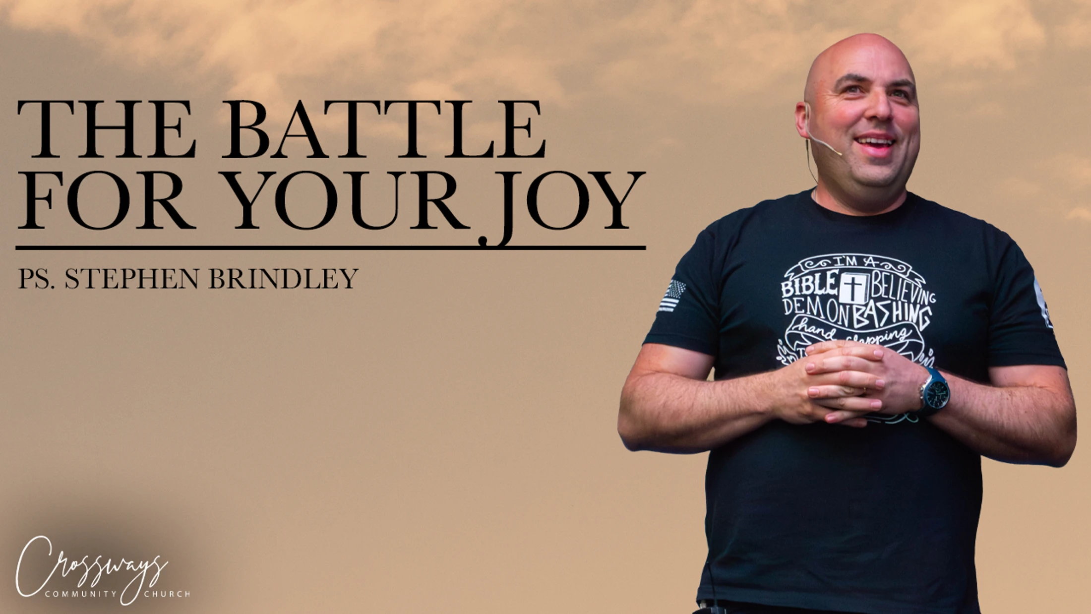 The Battle for your Joy | PS. Stephen Brindley