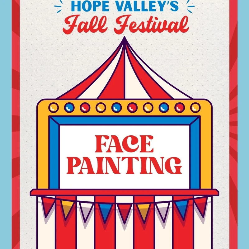 A colorful illustrated poster for Hope Valley's Fall Festival, featuring a red, white, and blue carnival booth for face painting.