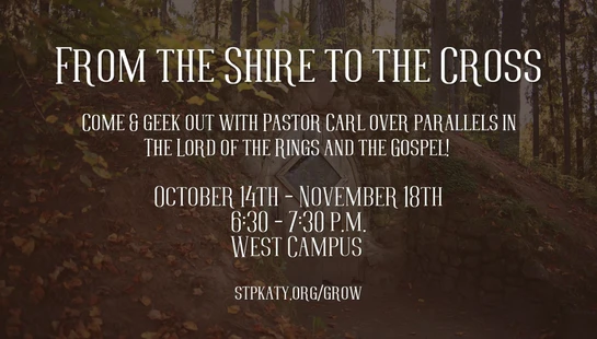 <div><div>From the Shire to the Cross</div><div>Led by Pastor&nbsp;<span style="font-size: 1.5rem; text-wrap-mode: wrap;">Carl Chapman</span></div></div>
