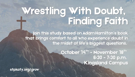 <div><span style="font-size: 1.5rem; text-wrap-mode: wrap;">Wrestling with Doubt, Finding Faith&nbsp;</span></div><div><span style="font-size: 1.5rem; text-wrap-mode: wrap;">Led by Elizabeth Bucher</span><br></div>
