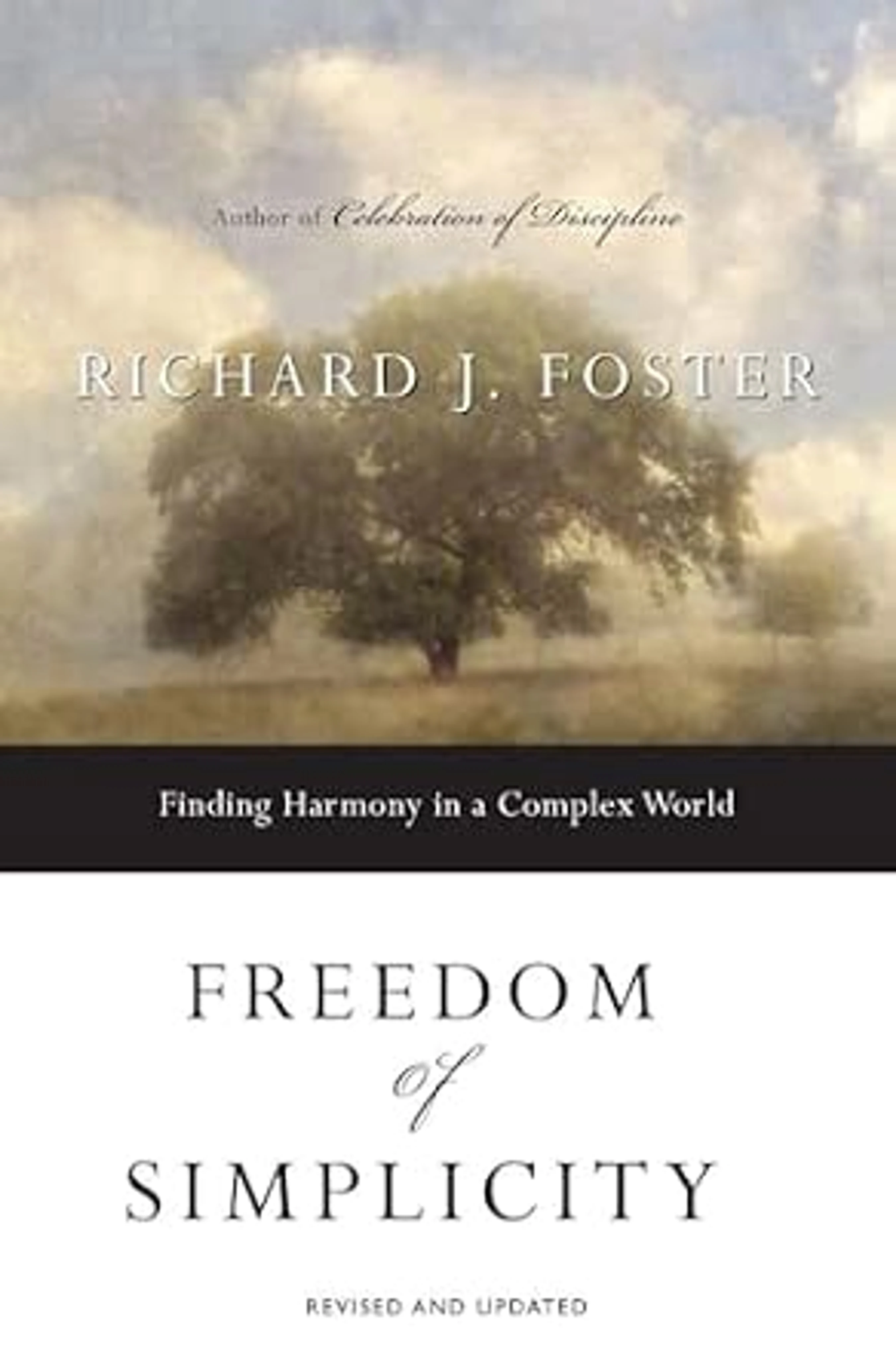 Freedom of Simplicity by Richard Foster