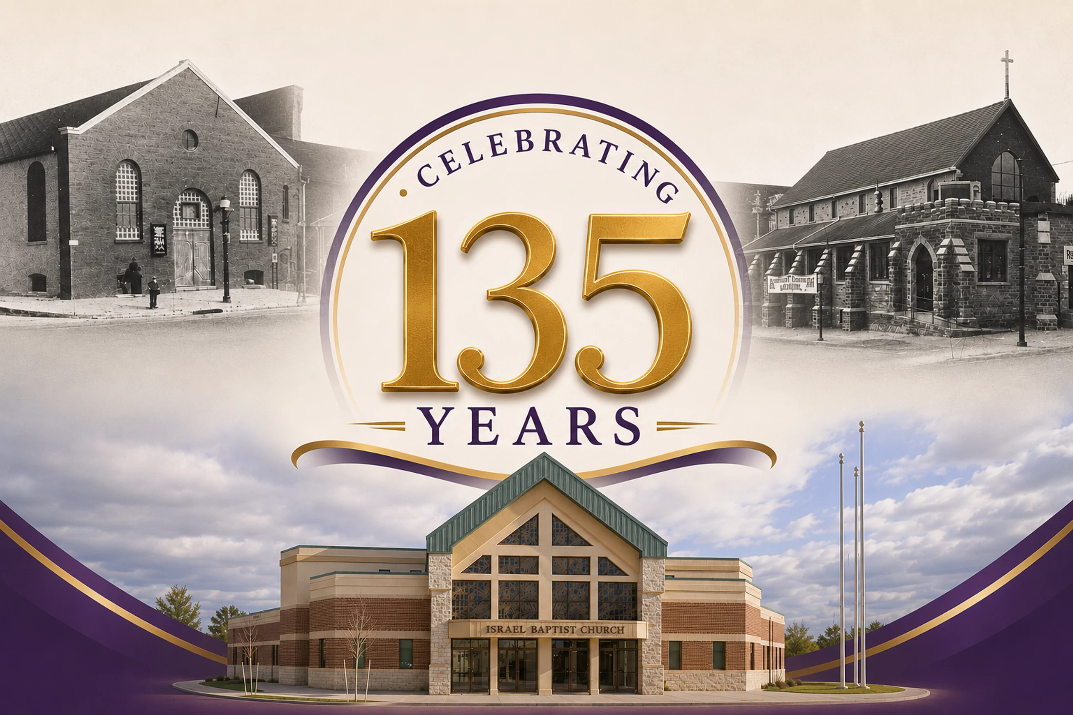 A collage celebrating 135 years of Israel Baptist Church, showing two historic black-and-white photos above a modern color photo of the current building.