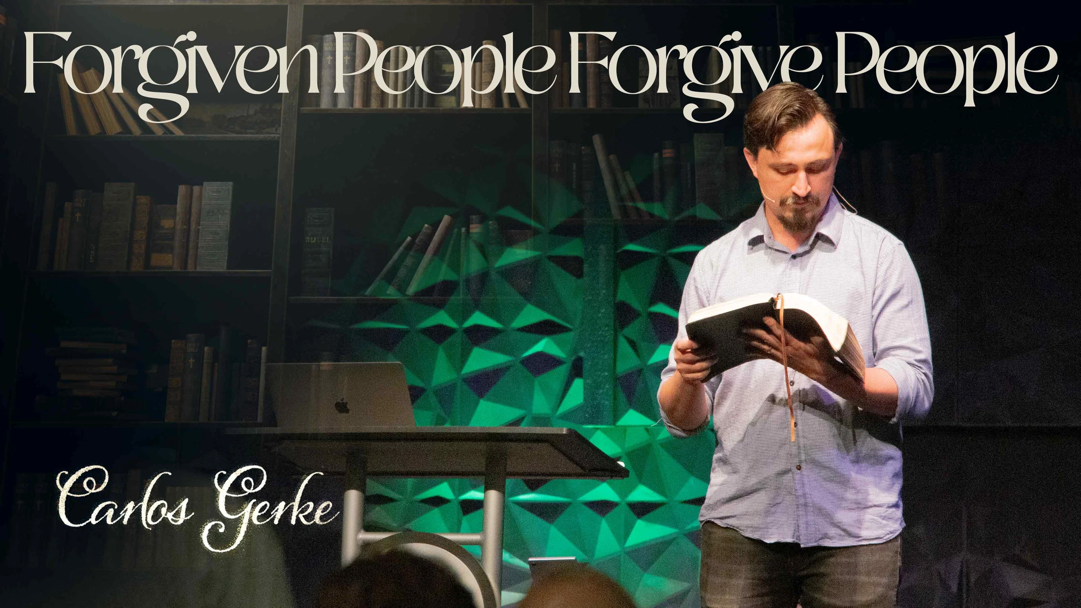 Forgiven People Forgive People