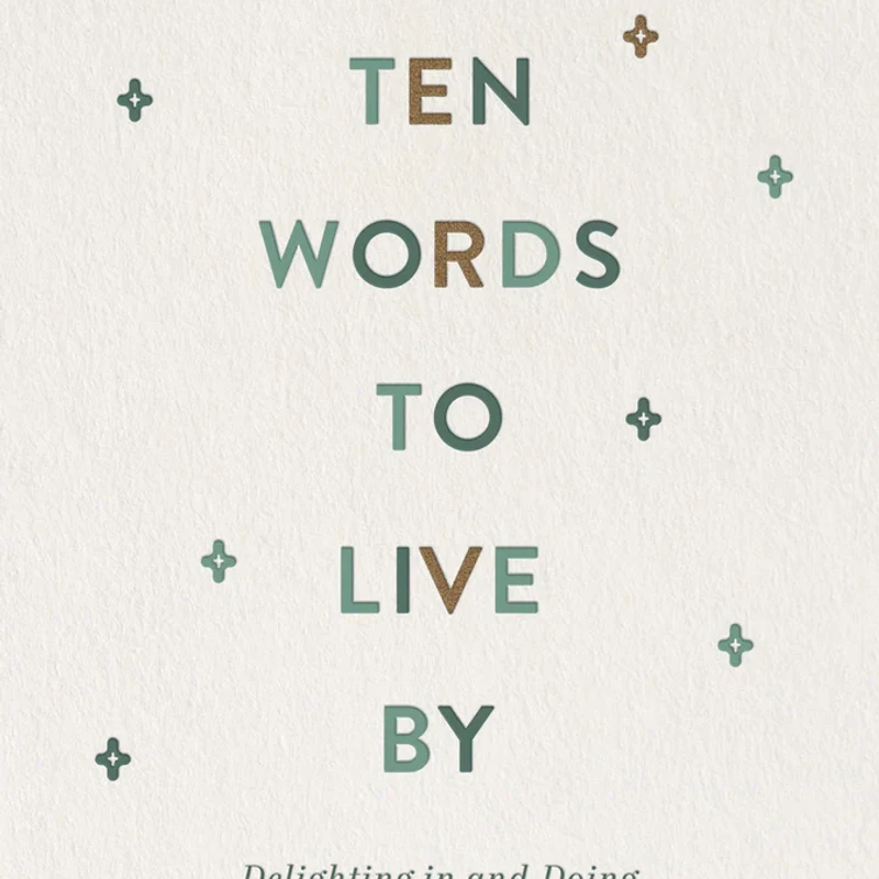 Ten Words to Live By