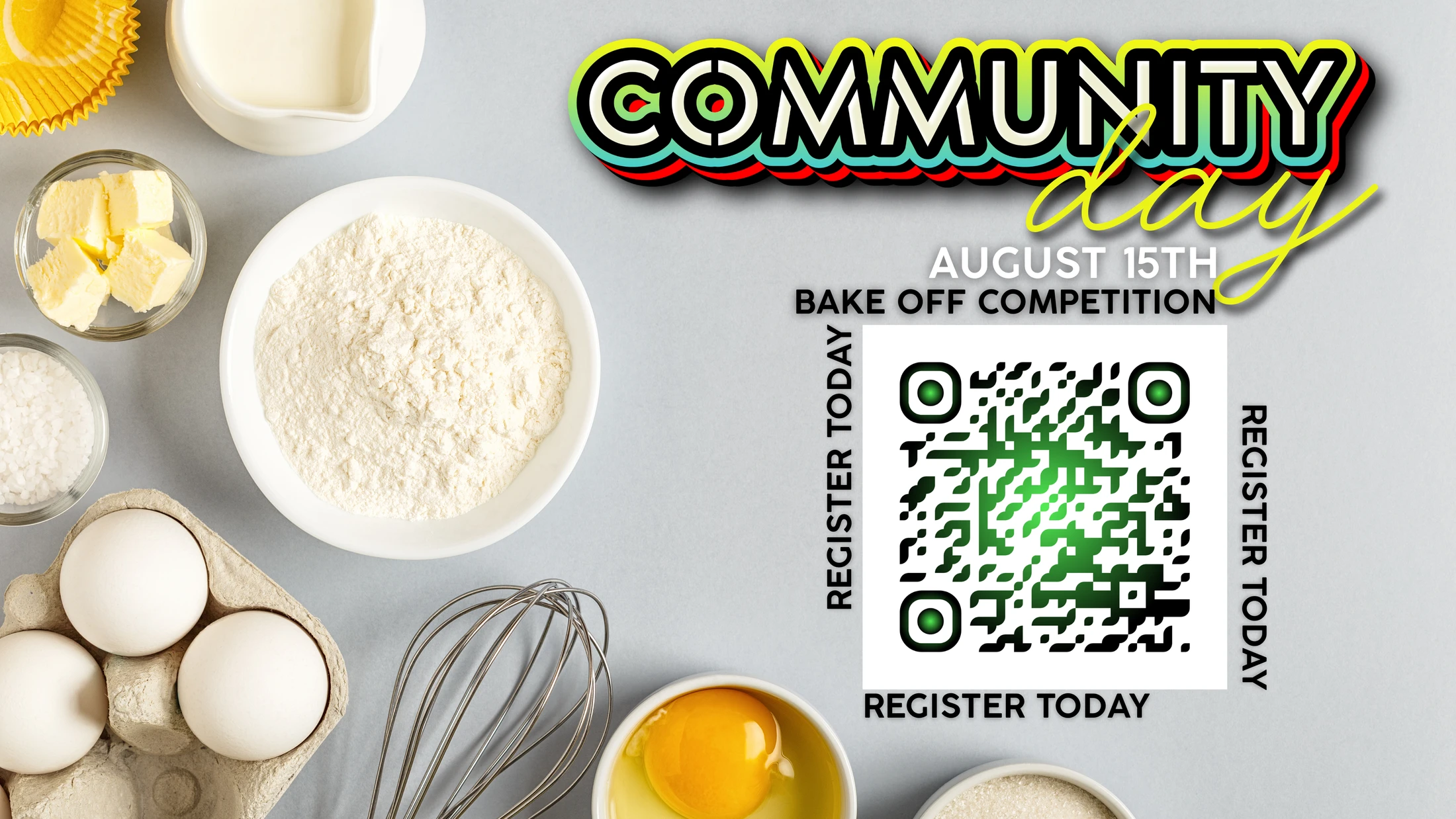 A flyer for a Community Day Bake Off Competition on August 15th. It features a QR code to register, set against a background of baking ingredients.