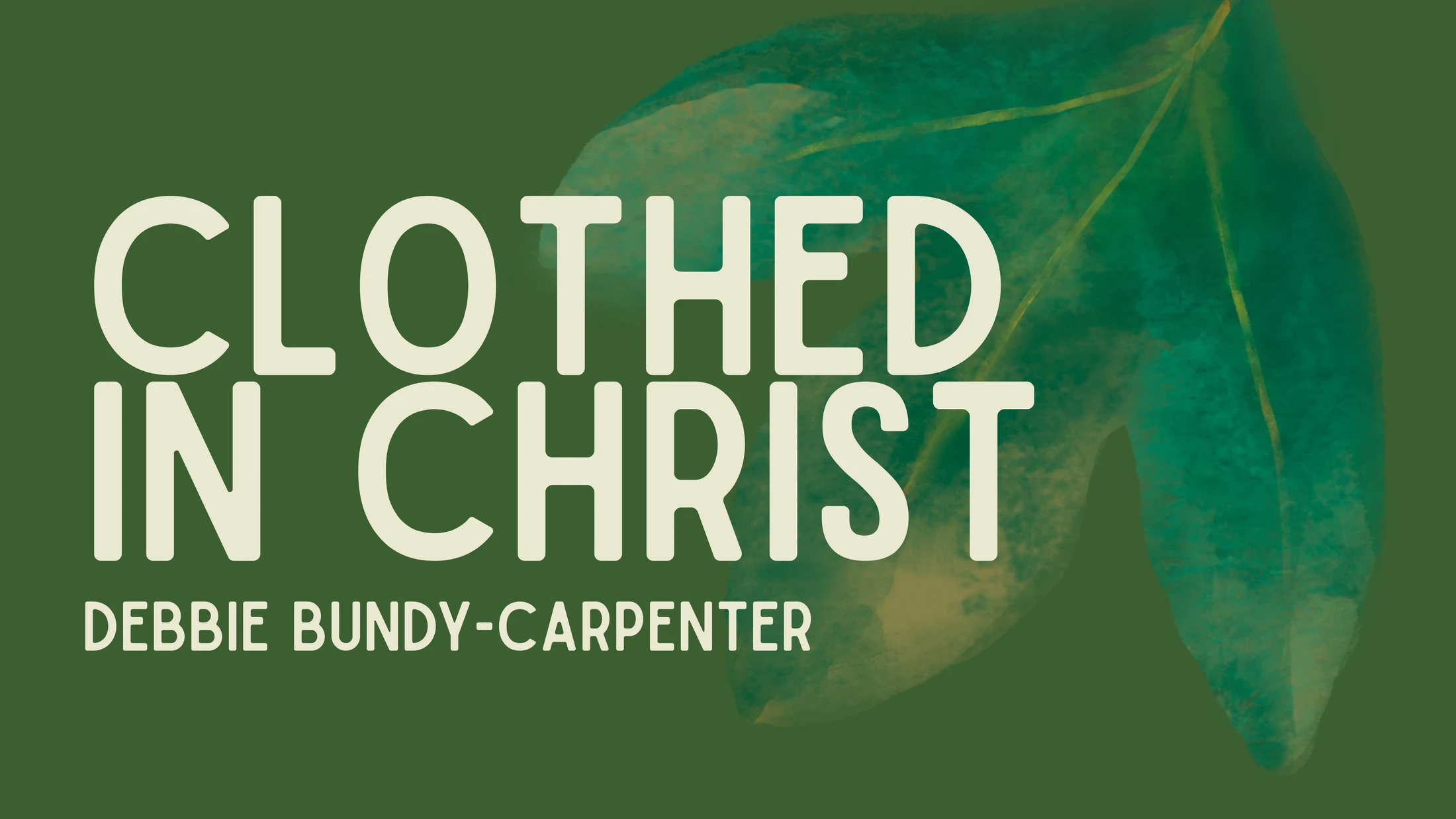 Clothed in Christ III (3 May 2026)