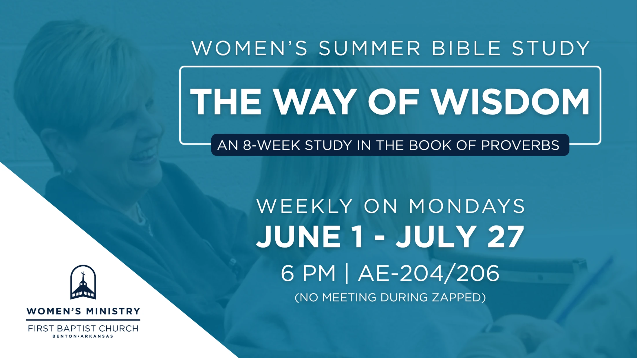 Promotional graphic for a Women's Summer Bible Study on "The Way of Wisdom," an 8-week study in Proverbs, from June 1 to July 27.