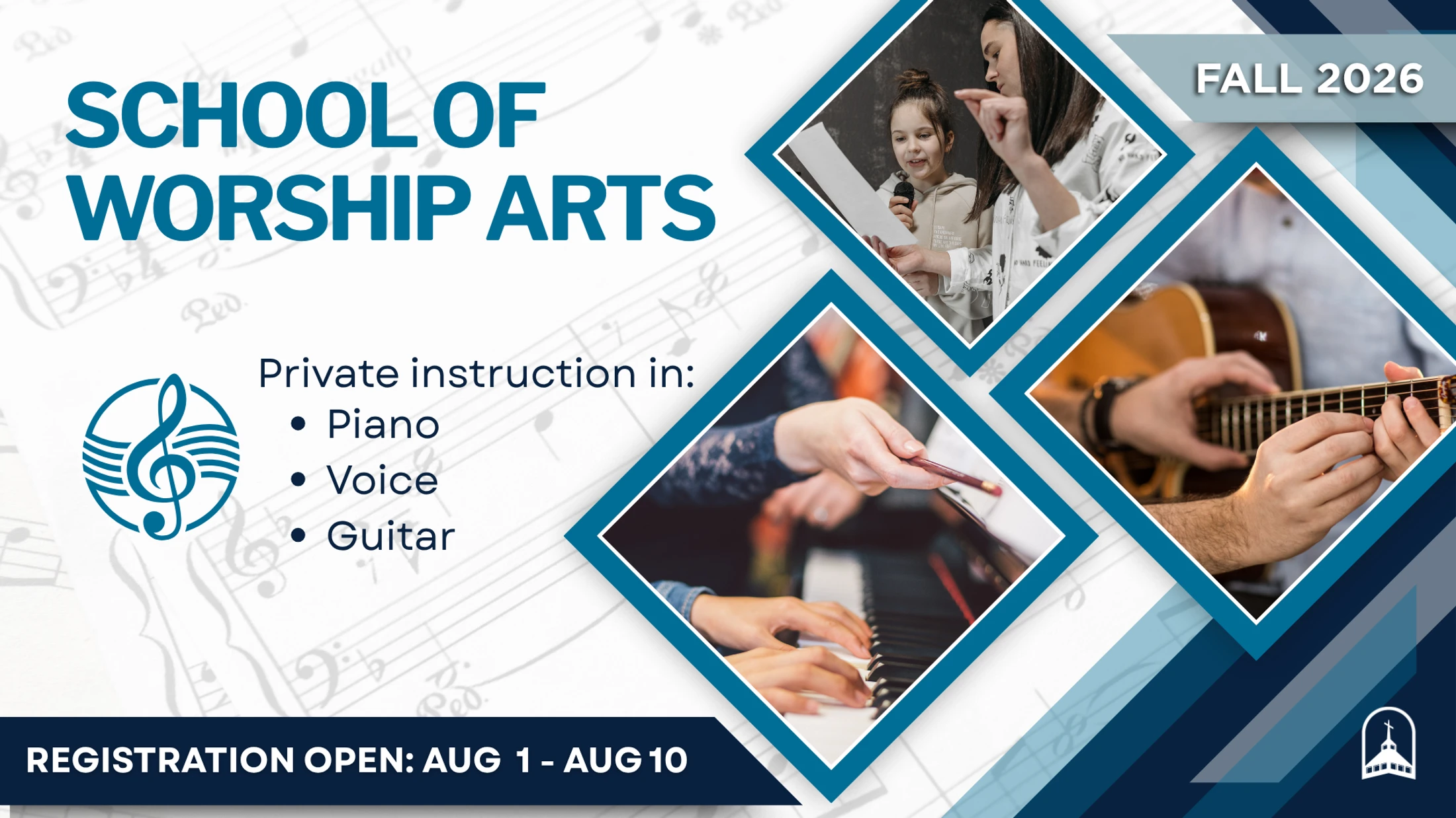 Promotional graphic for School of Worship Arts, Fall 2026. Includes photos of singing, piano, and guitar lessons. Registration is open August 1-10.